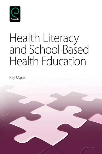 Book cover image for Health Literacy and School-Based Health Education ISBN: 9781780523064
